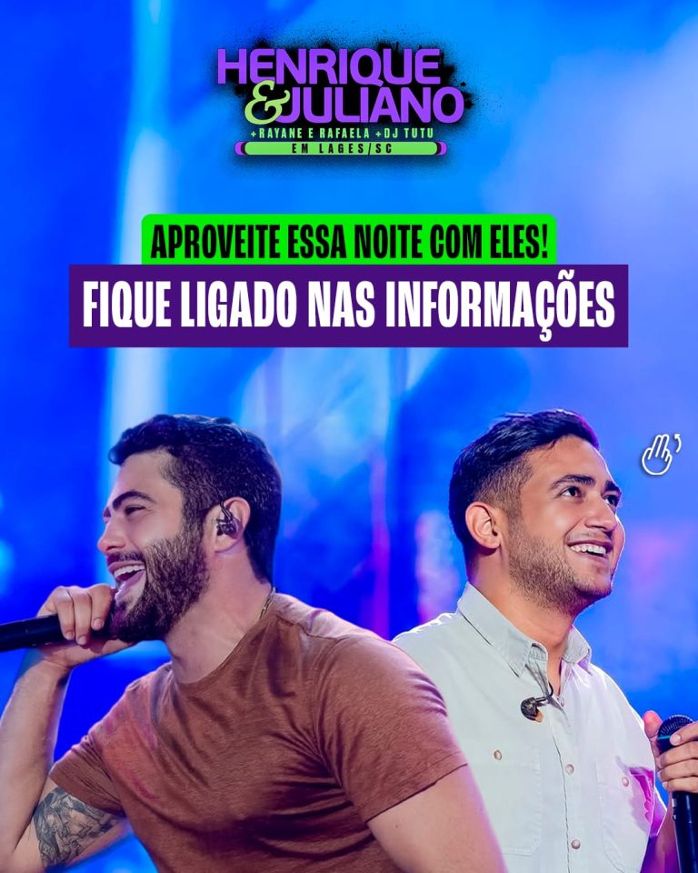 HENRIQUE E JULIANO: Tá chegando, Lages!