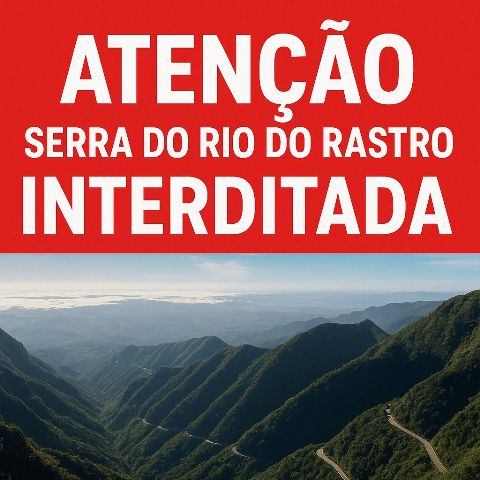 Serra Rio do Rastro interditada na quarta-feira